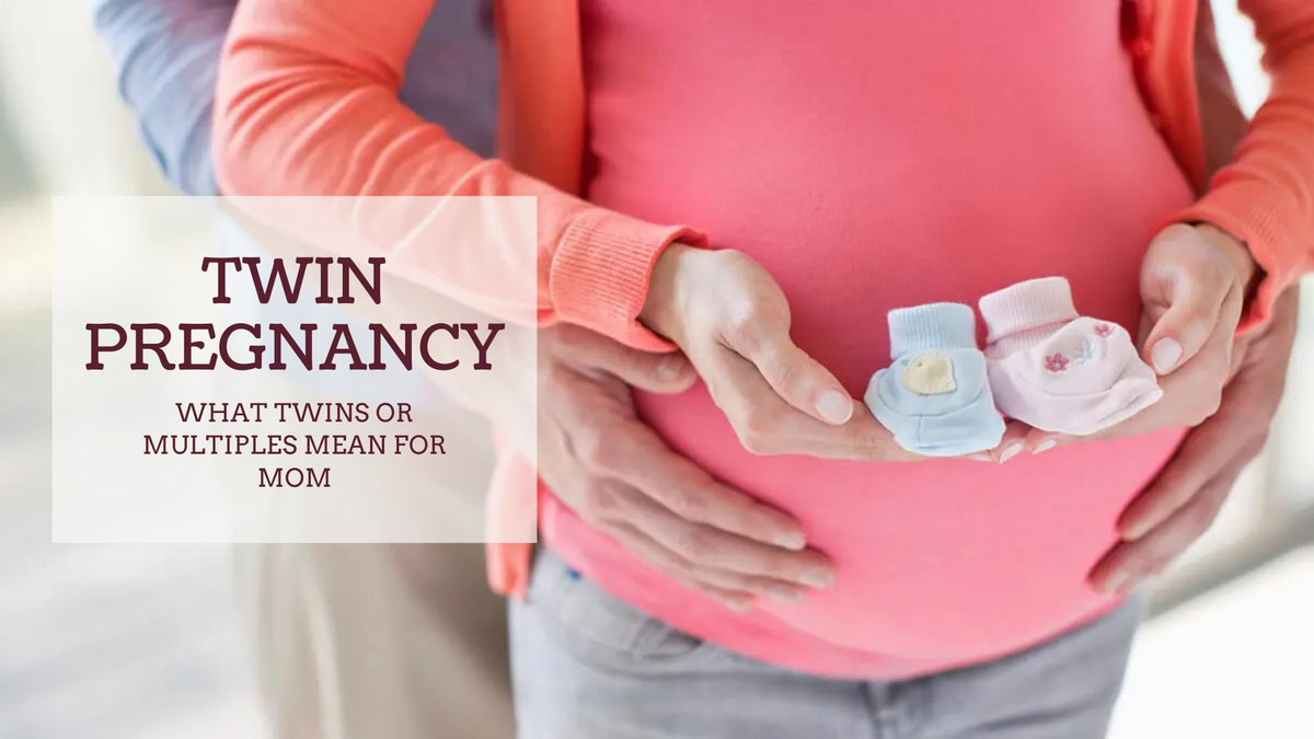 Twin Pregnancy What Twins Or Multiples Mean For Mom 