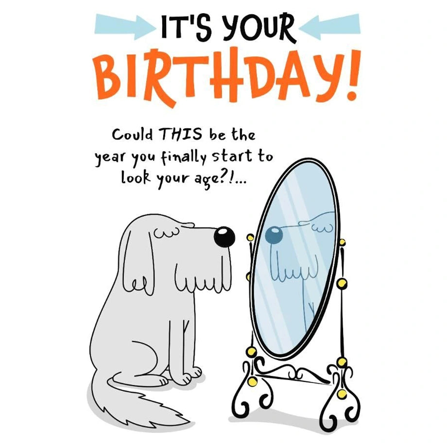 Hallmark It’s Your Birthday! Could This Be the Year You Finally Start to Look Your Age?