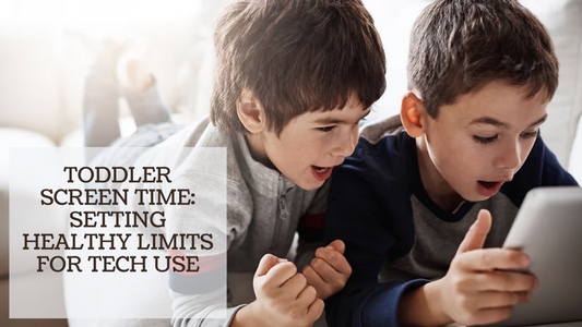 TODDLER SCREEN TIME: SETTING HEALTHY LIMITS FOR TECH USE