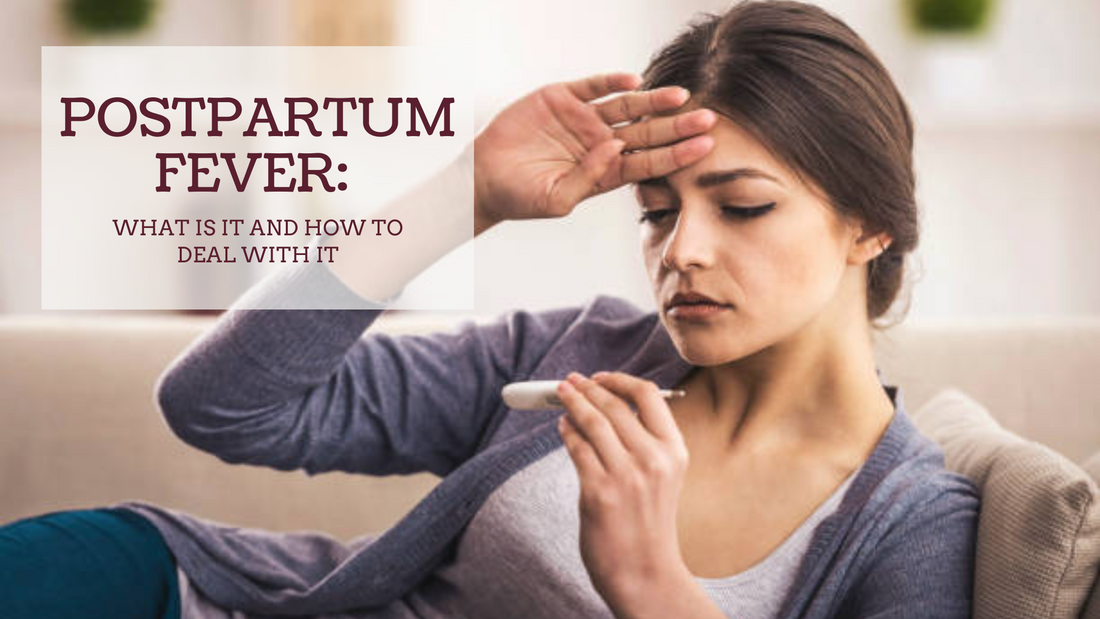 POSTPARTUM FEVER: WHAT IS IT AND HOW TO DEAL WITH IT