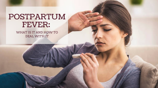 POSTPARTUM FEVER: WHAT IS IT AND HOW TO DEAL WITH IT
