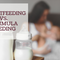 BREASTFEEDING VS. FORMULA FEEDING