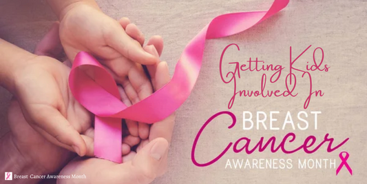 GETTING KIDS INVOLVED IN BREAST CANCER AWARENESS MONTH