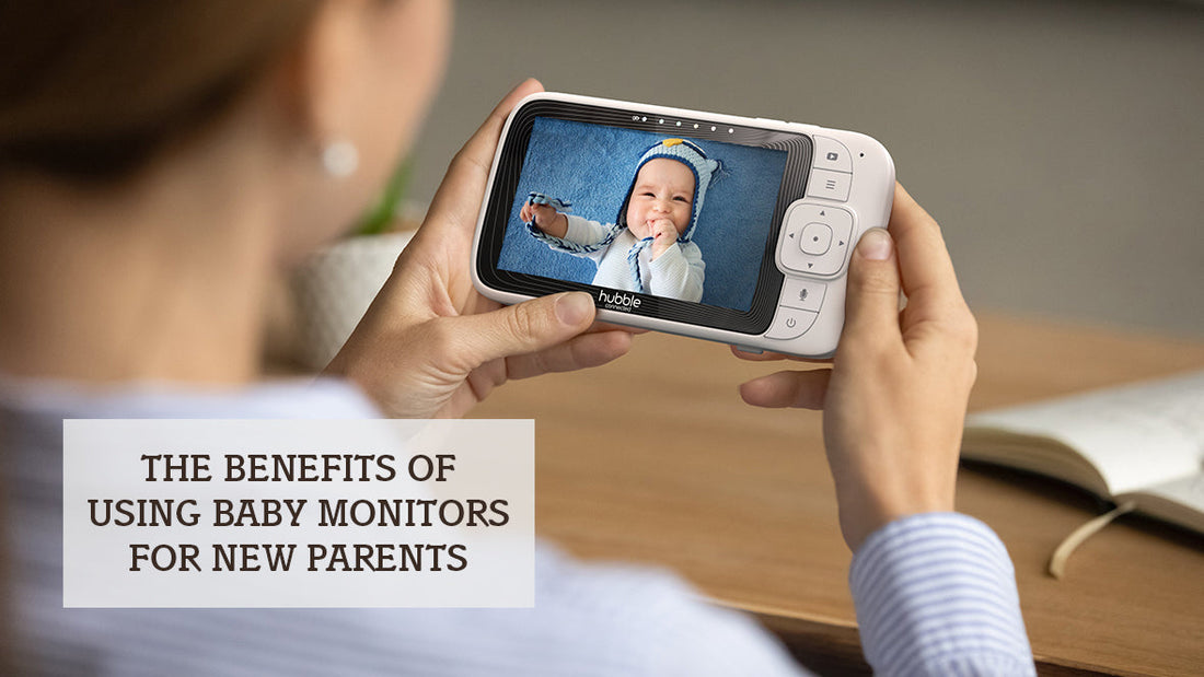 The Benefits of Using Baby Monitors for New Parents