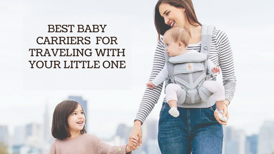 BABY CARRIER OPTIONS FOR TRAVELING WITH YOUR LITTLE ONE