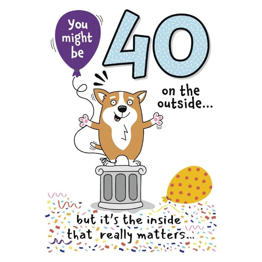 Hallmark You Might Be 40 on the Outside but It’s the Inside That Really Matters