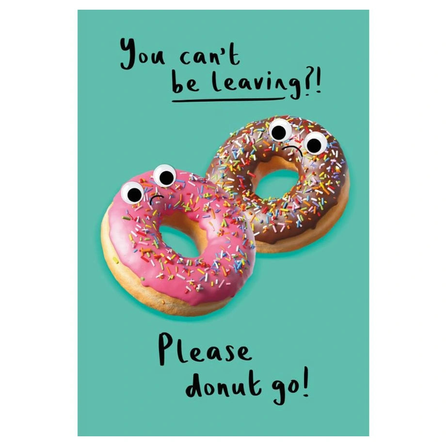 Hallmark You Can’t Be Leaving?! Please Donut Go!