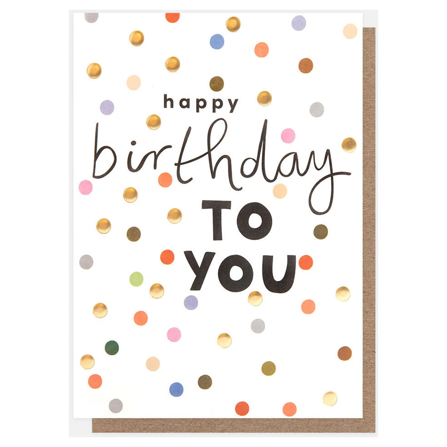 Caroline Gardner Sending Sunshine Colourful Spots Happy Birthday To You Greeting Card